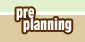 Preplanning