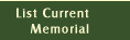 List Current Memorials